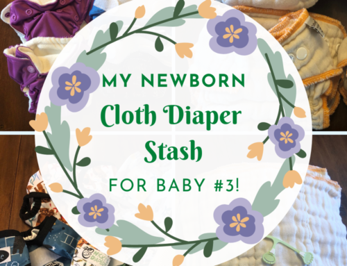My Newborn Cloth Diaper Stash – Diapering from 5-10 lbs