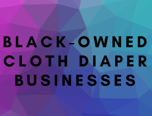 Black Owned Cloth Diaper Businesses-Vote With Your Dollar